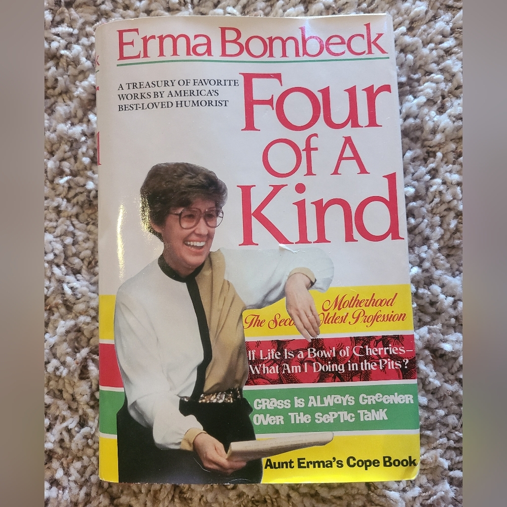 Erma BombeckFour of a Kind: A Treasury of Favorite Works by America's Best Lov